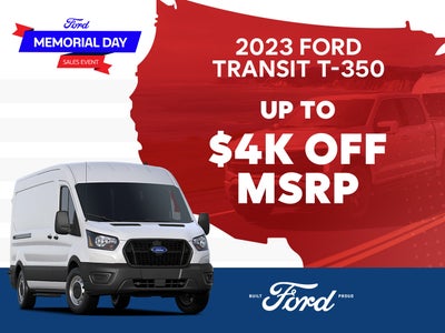 2023 Transit T-350
Up to $4,000 Off